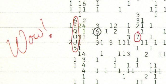 ב-1977 קלט אסטרונום ממכון SETI אות רדיו חזק פי 30 מרעשי הרקע של היקום – וכתב: "וואו!". אך האות לא חזר על עצמו ואין לדעת מה מקורו